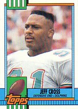 #317 Jeff Cross - Miami Dolphins - 1990 Topps Football