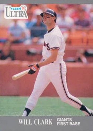 #318 Will Clark - San Francisco Giants - 1991 Ultra Baseball