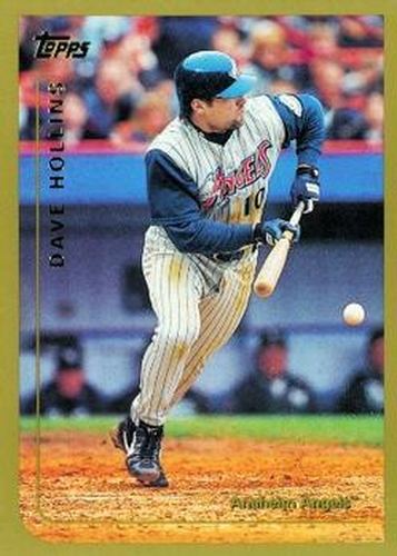 #318 Dave Hollins - Anaheim Angels - 1999 Topps Baseball