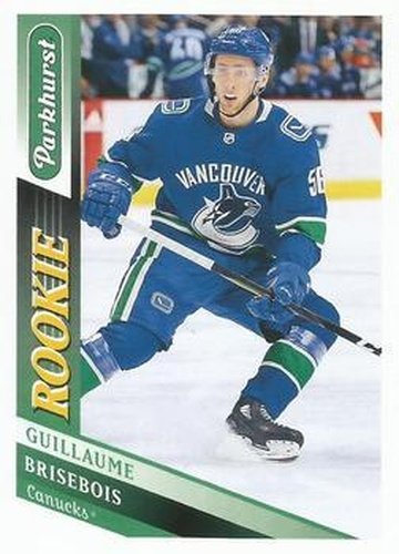 #318 Guillaume Brisebois - Vancouver Canucks - 2019-20 Parkhurst Hockey