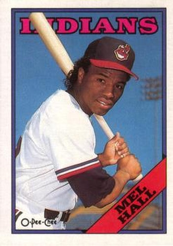 #318 Mel Hall - Cleveland Indians - 1988 O-Pee-Chee Baseball