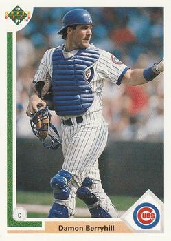 #319 Damon Berryhill - Chicago Cubs - 1991 Upper Deck Baseball
