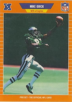 #319 Mike Quick - Philadelphia Eagles - 1989 Pro Set Football