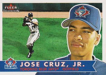 #319 Jose Cruz, Jr. - Toronto Blue Jays - 2001 Fleer Tradition Baseball