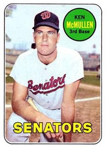 #319 Ken McMullen - Washington Senators - 1969 Topps Baseball