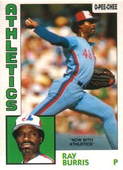 #319 Ray Burris - Oakland Athletics - 1984 O-Pee-Chee Baseball