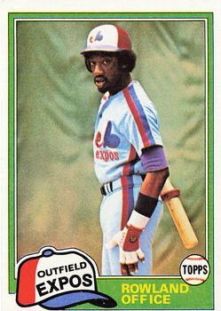 #319 Rowland Office - Montreal Expos - 1981 Topps Baseball