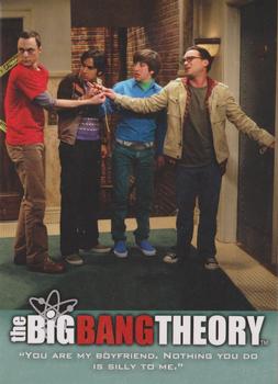 #31 "You are my boyfriend. Nothing you do is silly to - 2013 Big Bang Theory Seasons 3 & 4