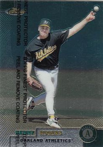 #31 Kenny Rogers - Oakland Athletics - 1999 Finest Baseball