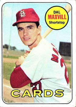 #320 Dal Maxvill - St. Louis Cardinals - 1969 Topps Baseball
