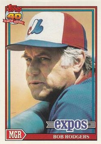 #321 Bob Rodgers - Montreal Expos - 1991 O-Pee-Chee Baseball