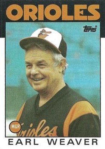 #321 Earl Weaver - Baltimore Orioles - 1986 Topps Baseball