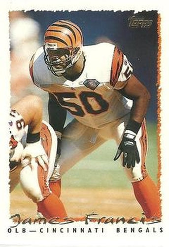 #322 James Francis - Cincinnati Bengals - 1995 Topps Football