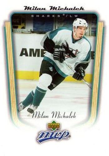 #322 Milan Michalek - San Jose Sharks - 2005-06 Upper Deck MVP Hockey