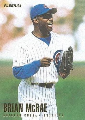 #322 Brian McRae - Chicago Cubs - 1996 Fleer Baseball