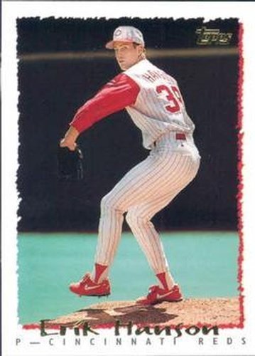 #322 Erik Hanson - Cincinnati Reds - 1995 Topps Baseball