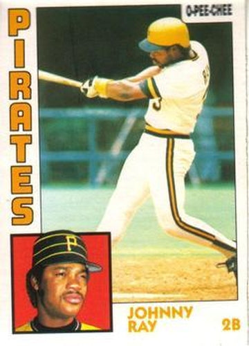 #323 Johnny Ray - Pittsburgh Pirates - 1984 O-Pee-Chee Baseball