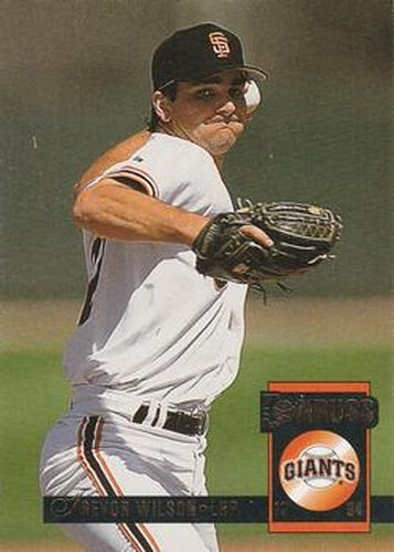 #572 Trevor Wilson - San Francisco Giants - 1994 Donruss Baseball