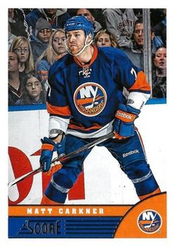 #324 Matt Carkner - New York Islanders - 2013-14 Score Hockey