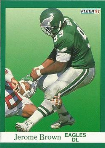 #324 Jerome Brown - Philadelphia Eagles - 1991 Fleer Football