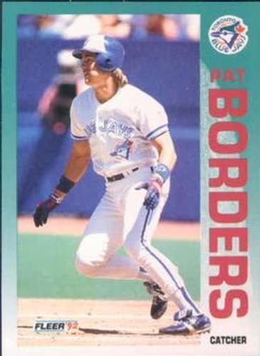 #325 Pat Borders - Toronto Blue Jays - 1992 Fleer Baseball