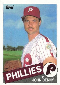 #325 John Denny - Philadelphia Phillies - 1985 Topps Baseball