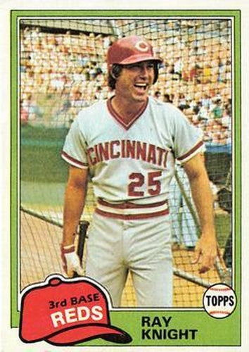 #325 Ray Knight - Cincinnati Reds - 1981 Topps Baseball