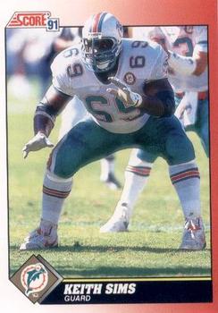 #169 Keith Sims - Miami Dolphins - 1991 Score Football