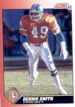 #179 Dennis Smith - Denver Broncos - 1991 Score Football