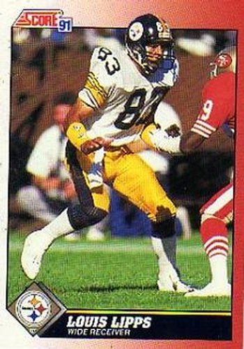 #183 Louis Lipps - Pittsburgh Steelers - 1991 Score Football