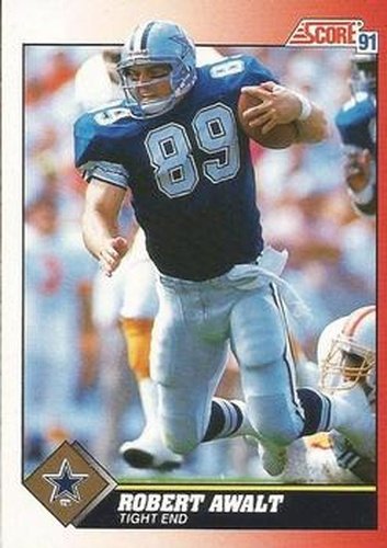 #189 Robert Awalt - Dallas Cowboys - 1991 Score Football