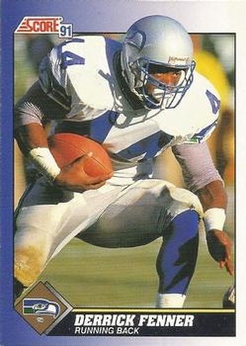 #18 Derrick Fenner - Seattle Seahawks - 1991 Score Football
