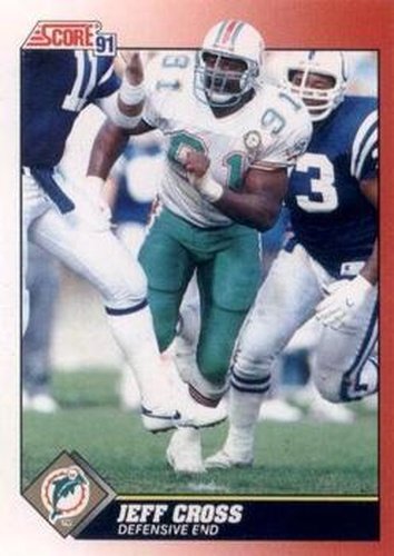 #191 Jeff Cross - Miami Dolphins - 1991 Score Football
