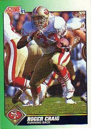 #222 Roger Craig - San Francisco 49ers - 1991 Score Football