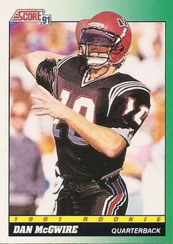 #313 Dan McGwire - San Diego State Aztecs - 1991 Score Football