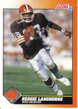#418 Reggie Langhorne - Cleveland Browns - 1991 Score Football