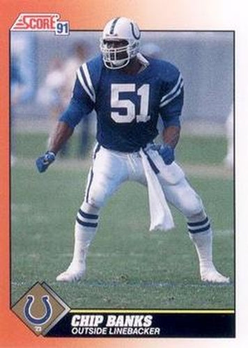 #448 Chip Banks - Indianapolis Colts - 1991 Score Football