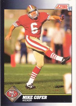 #467 Mike Cofer - San Francisco 49ers - 1991 Score Football
