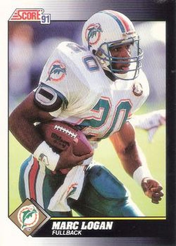 #537 Marc Logan - Miami Dolphins - 1991 Score Football