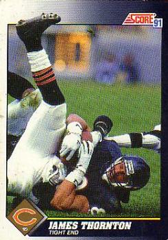 #538 James Thornton - Chicago Bears - 1991 Score Football