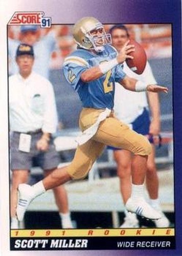 #580 Scott Miller - UCLA Bruins / Miami Dolphins - 1991 Score Football