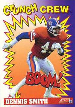 #654 Dennis Smith - Denver Broncos - 1991 Score Football