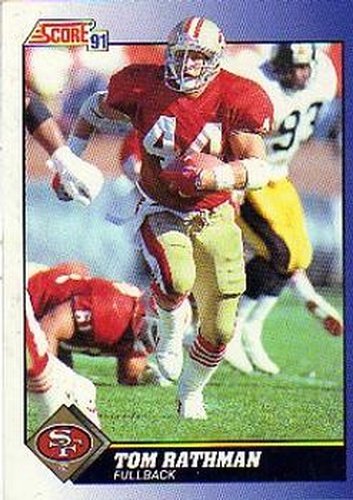 #88 Tom Rathman - San Francisco 49ers - 1991 Score Football