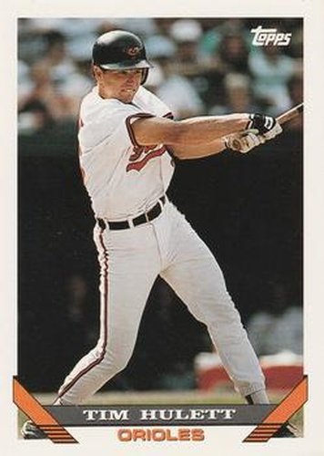 #327 Tim Hulett - Baltimore Orioles - 1993 Topps Baseball