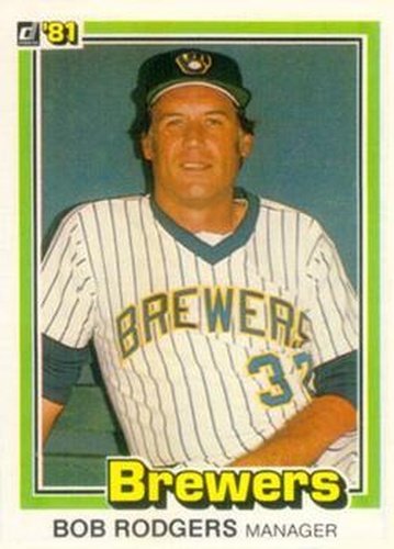 #327 Bob Rodgers - Milwaukee Brewers - 1981 Donruss Baseball