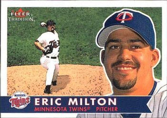 #327 Eric Milton - Minnesota Twins - 2001 Fleer Tradition Baseball