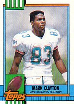 #328 Mark Clayton - Miami Dolphins - 1990 Topps Football