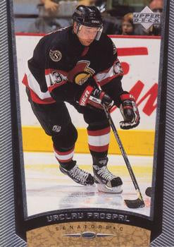 #328 Vaclav Prospal - Ottawa Senators - 1998-99 Upper Deck Hockey