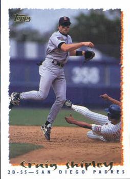 #328 Craig Shipley - San Diego Padres - 1995 Topps Baseball