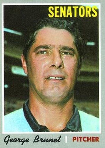 #328 George Brunet - Washington Senators - 1970 Topps Baseball